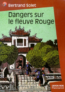 Dangers sur le fleuve Rouge