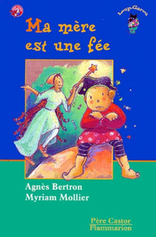 Ma mere est une fee
