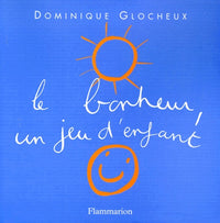 Le Bonheur, un jeu d'enfant