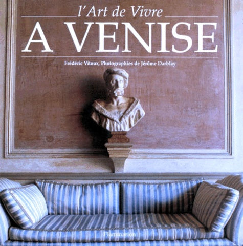 L'Art de vivre à Venise