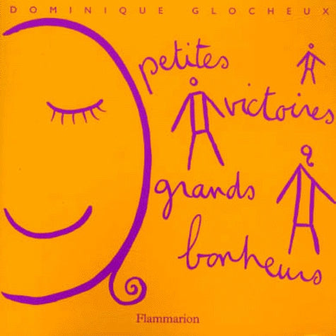 Petites victoires, grands bonheurs