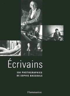 Ecrivains : 550 photographies de Sophie Bassouls