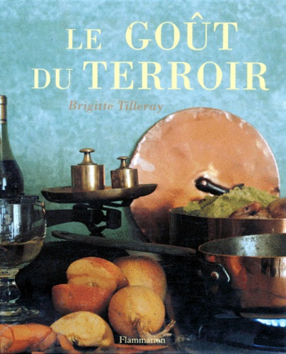 Le goût du terroir