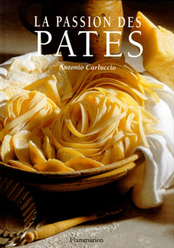 La passion des pâtes