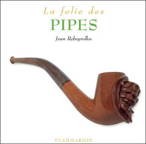 La Folie des pipes