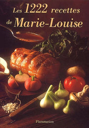 Les 1222 recettes de Marie-Louise