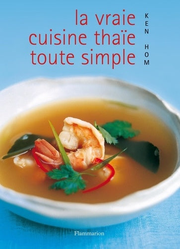 La vraie cuisine thaï toute simple