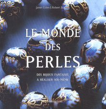 Le monde des perles : des bijoux à réaliser soi-même