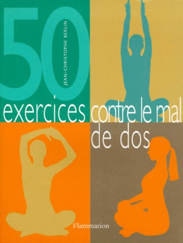 50 exercices contre le mal de dos