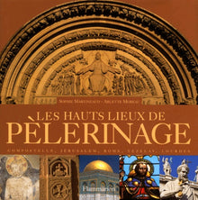 Les hauts-lieux de pèlerinage