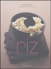 Riz: Recettes salées et sucrées