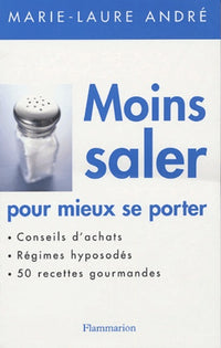 Moins saler pour mieux se porter