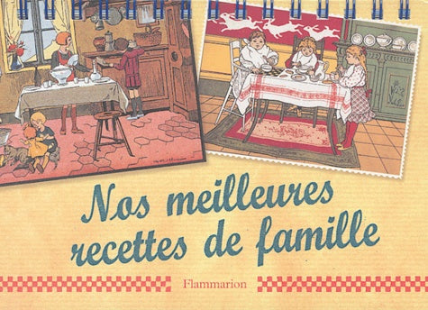 Nos meilleures recettes de famille