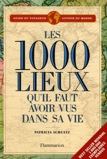Les 1000 lieux qu'il faut avoir vus dans sa vie