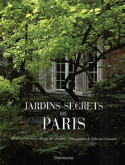 Les jardins secrets de Paris