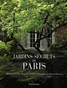 Les jardins secrets de Paris