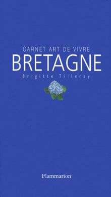 Carnet art de vivre en Bretagne