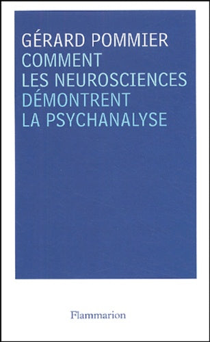 Comment les neurosciences démontrent la psychanalyse