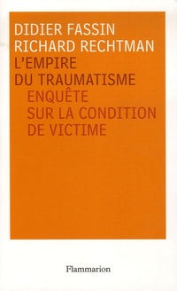 L'empire du traumatisme