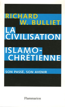 La civilisation islamo-chrétienne
