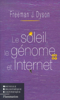 Le soleil, le génome et Internet