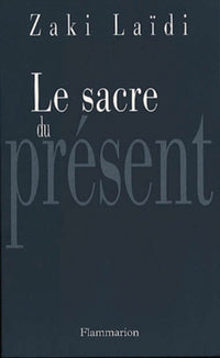 Le sacre du présent
