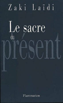 Le Sacre du présent