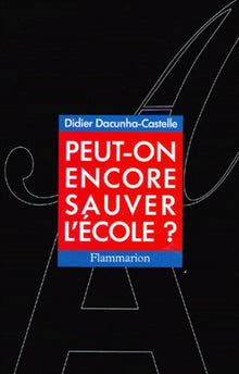 Peut-on encore sauver l'école ?