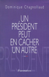 Un président peut en cacher un autre