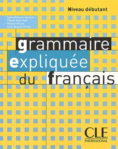 grammaire expliquée du français (débutant)