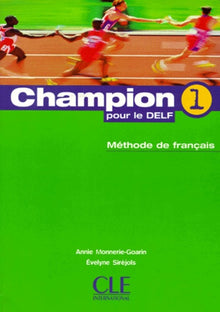 CHAMPION POUR LE DELF NIVEAU 1.: Méthode de français