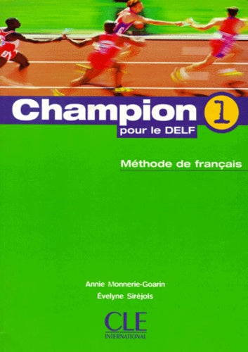 CHAMPION POUR LE DELF NIVEAU 1.: Méthode de français