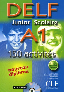 Nouveau DELF Junior Scolaire A1 150 activités + 1CD audio