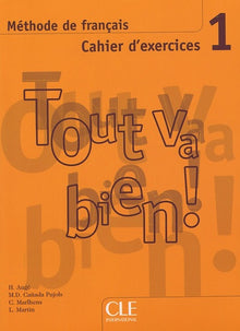 Tout va bien! - Niveau 1 - Cahier d'activités + CD
