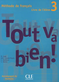Tout va biende francais livre de l'eleve 3 + portfolio