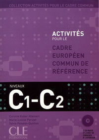 Activités pour le CECR - Niveaux C1/C2 - Livre + CD