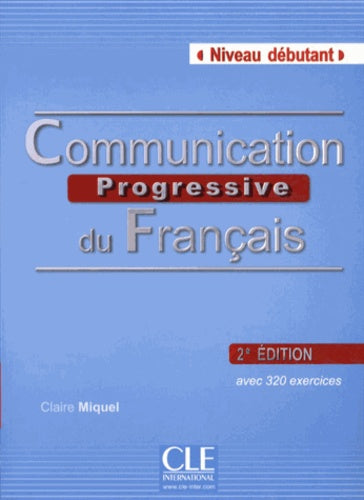 Communication progressive du français - Niveau débutant - Livre + CD - 2ème édition