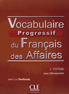 Vocabulaire progressif du français des affaires- 2e édition