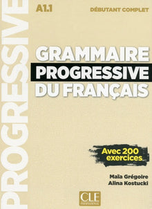 Grammaire progressive du français - Niveau débutant complet