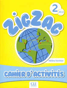 Zigzag 2 - Niveau A1.2 - Cahier d'activités