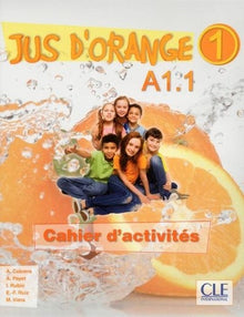 Jus d'orange 1 - Cahier d'activités