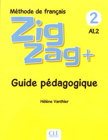 Zigzag Plus niveau 2 - Guide pédagogique