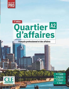 Quartier d'affaires élève niveau A2 - 2ème édition