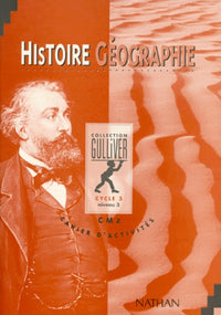 Histoire-géographie, cycle 3, niveau 3, CM2. Cahier d'activités