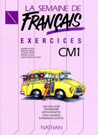 La semaine de français, CM1. Exercices