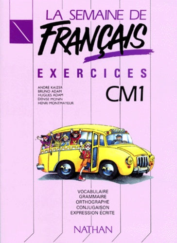 La semaine de français, CM1. Exercices