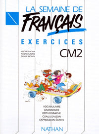 La semaine de français, CM2. Exercices