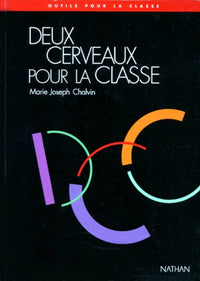 Deux cerveaux pour la classe