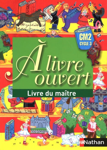 A livre ouvert CM2: Livre du maître