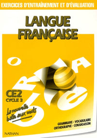 Langue française. Exercices d'entraînement et d'évaluation, CE2, cycle 3